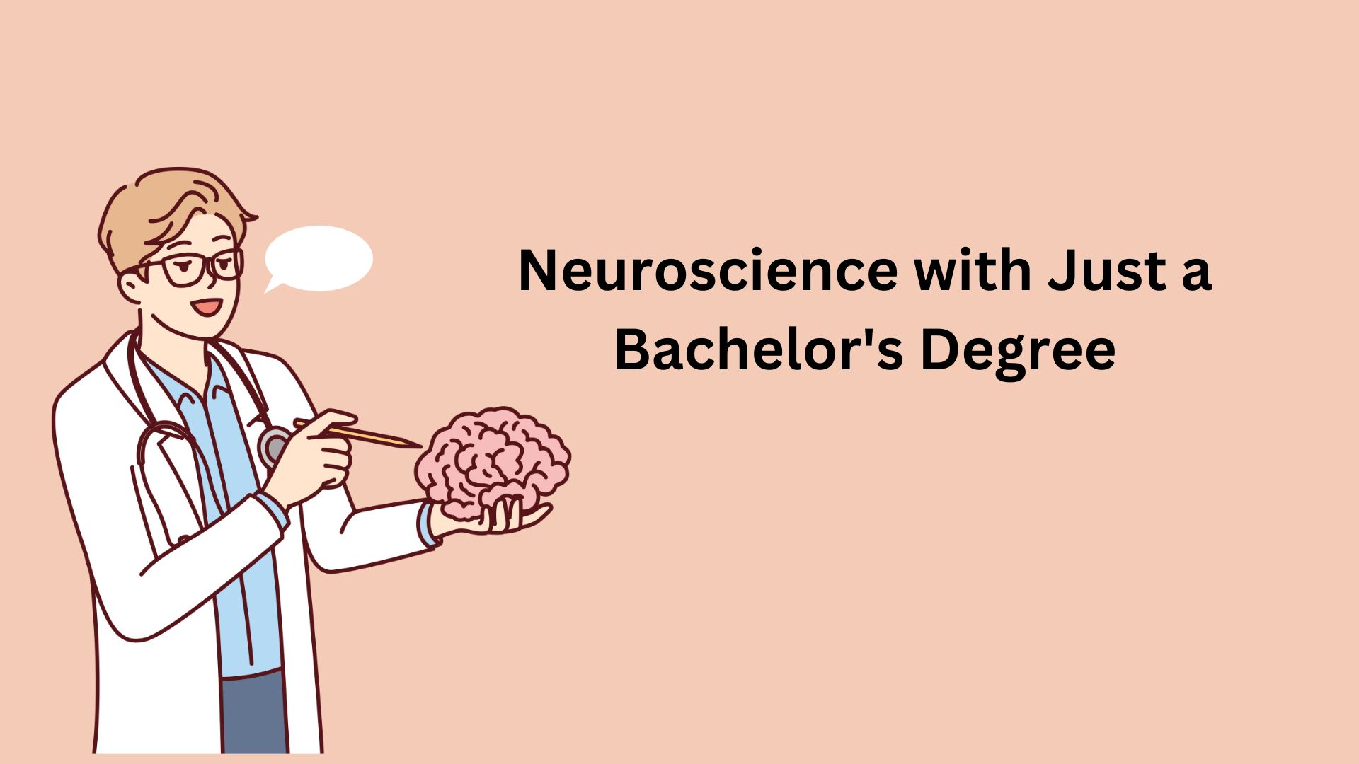 Neuroscience with Just a Bachelor's Degree