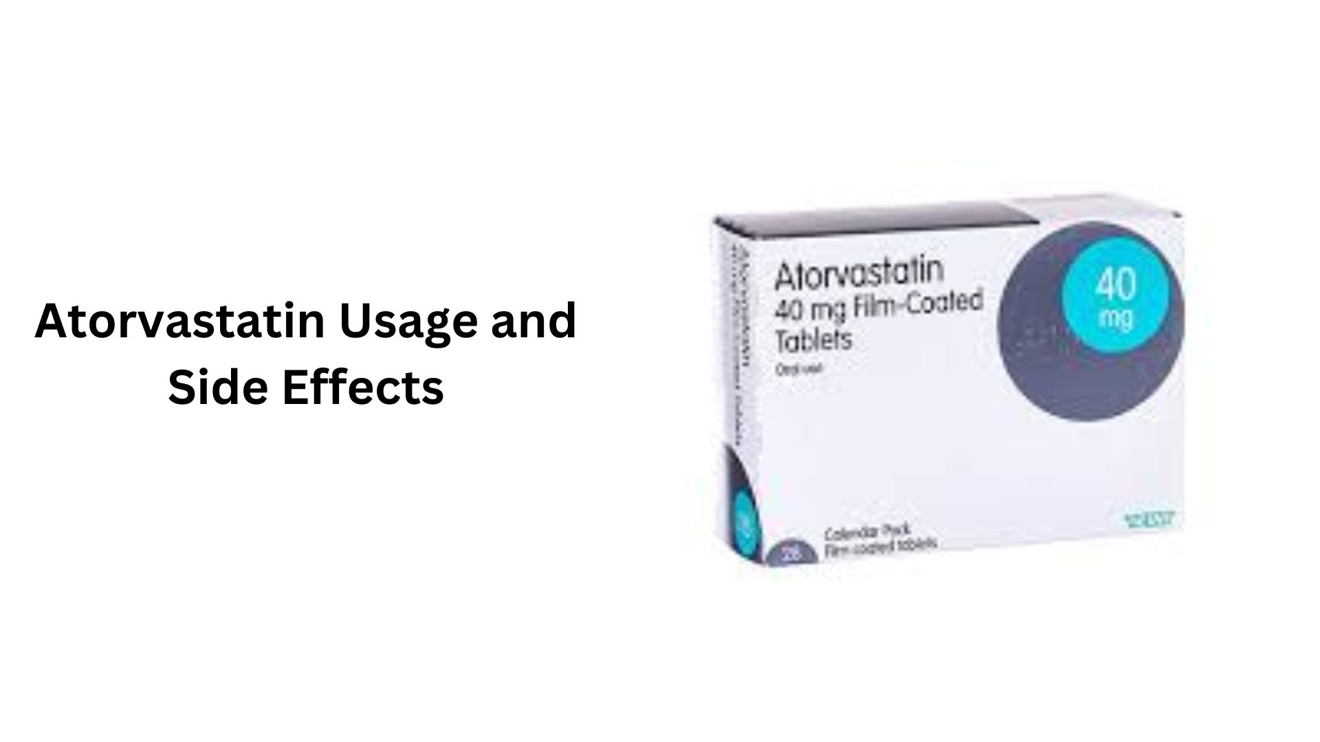 Atorvastatin Usage and Side Effects