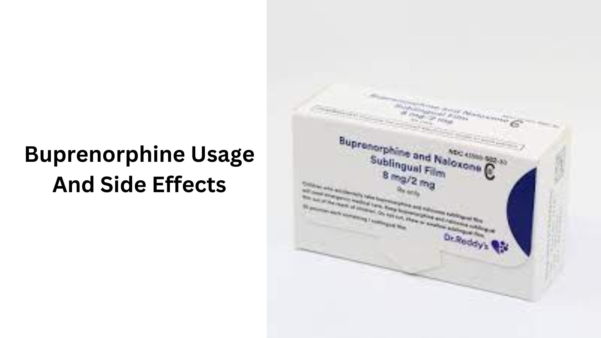 Buprenorphine Usage And Side Effects