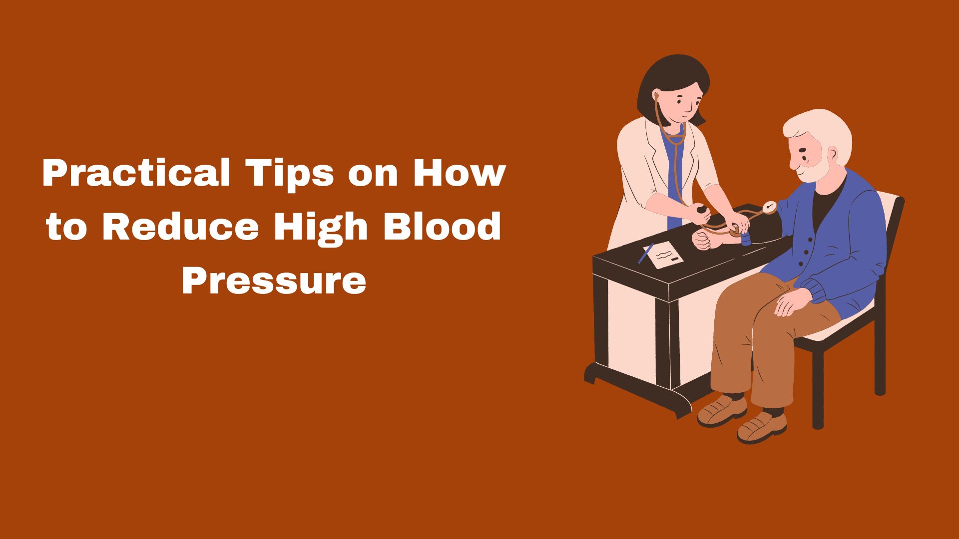 Practical Tips on How to Reduce High Blood Pressure