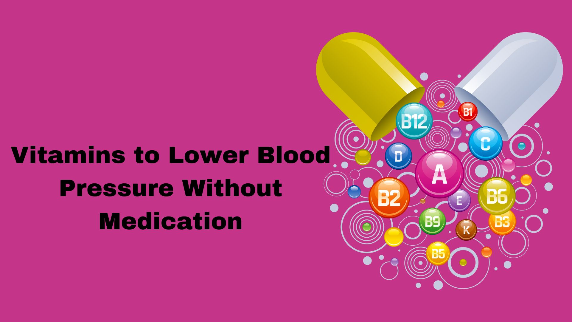 Vitamins to Lower Blood Pressure Without Medication
